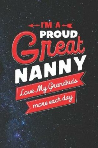 Cover of I'm Proud Great Nanny Love My Grandkids More Each Day