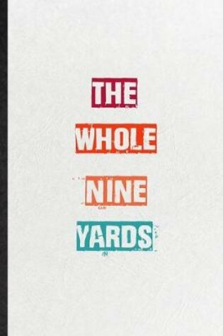 Cover of The Whole Nine Yards