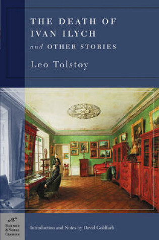 Cover of The Death of Ivan Ilych and Other Stories (Barnes & Noble Classics Series)