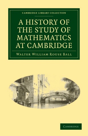 Book cover for A History of the Study of Mathematics at Cambridge