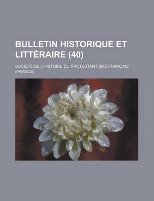 Book cover for Bulletin Historique Et Litteraire (40)