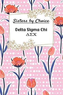 Book cover for Sisters by Choice Delta Sigma Chi