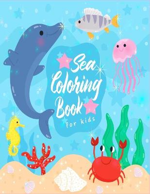 Book cover for Sea Coloring Book for Kids
