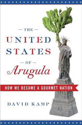 Book cover for The United States of Arugula