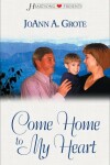 Book cover for Come Home to My Heart