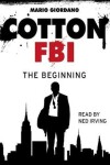 Book cover for Cotton Fbi, Episode 1