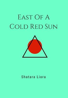 Book cover for East Of A Cold Red Sun