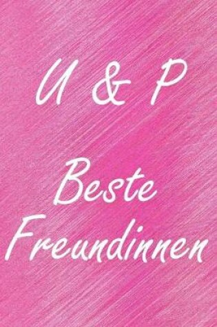 Cover of U & P. Beste Freundinnen