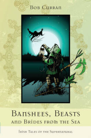 Cover of Banshees, Beasts and Brides from the Sea