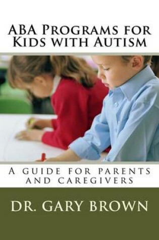 Cover of ABA Programs for Kids with Autism