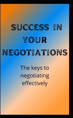 Book cover for Achieve success in your negotiations