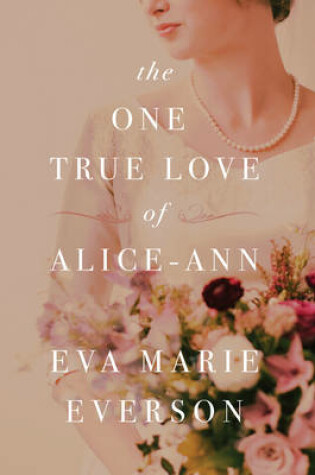 Cover of One True Love Of Alice-Ann, The