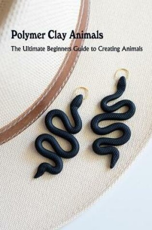 Cover of Polymer Clay Animals