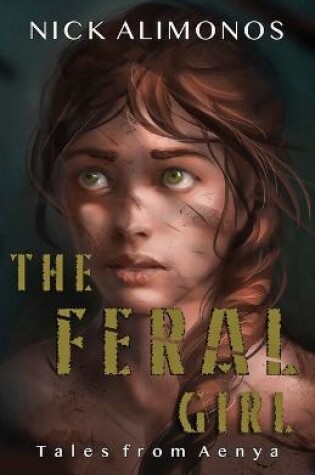 Cover of The Feral Girl