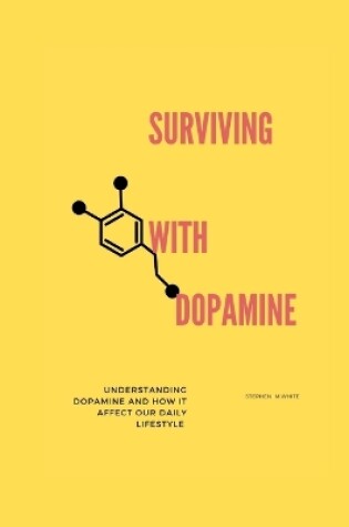 Cover of Surviving with Dopamine