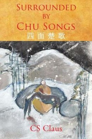 Cover of Surrounded by Chu Songs