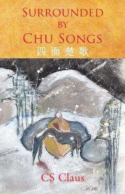 Cover of Surrounded by Chu Songs