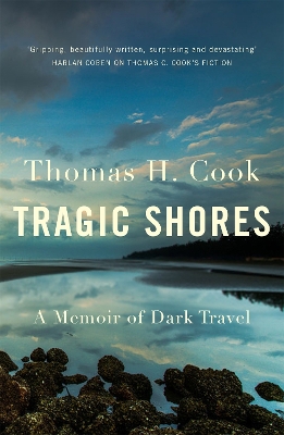 Book cover for Tragic Shores: A Memoir of Dark Travel