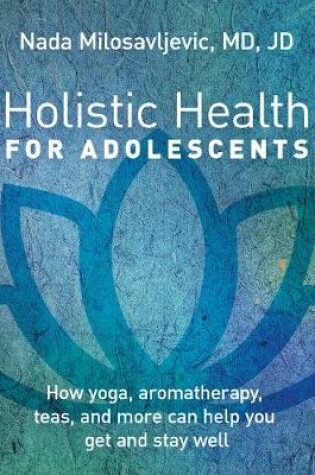 Cover of Holistic Health for Adolescents