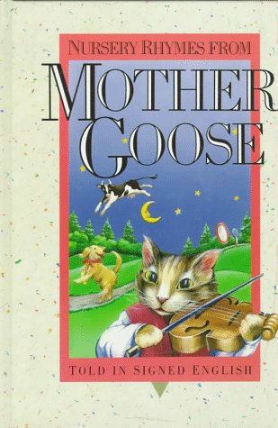 Book cover for Nursery Rhymes from Mother Goose – Told in Signed English