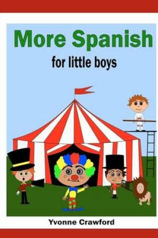 Cover of More Spanish for Little Boys