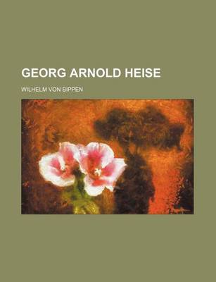 Book cover for Georg Arnold Heise