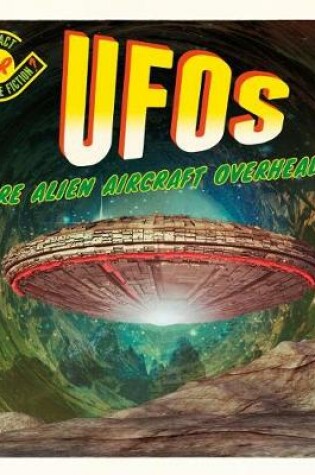 Cover of Ufos: Are Alien Aircraft Overhead?