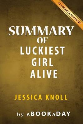 Book cover for Summary of Luckiest Girl Alive