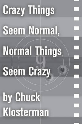 Book cover for Crazy Things Seem Normal, Normal Things Seem Crazy