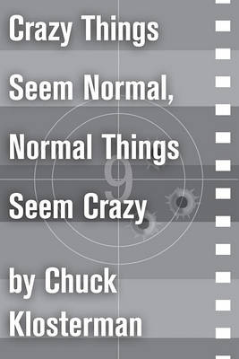 Cover of Crazy Things Seem Normal, Normal Things Seem Crazy