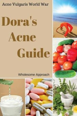 Cover of Dora's Acne Guide - wholesome approach