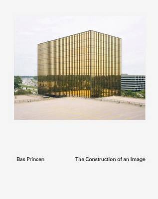 Book cover for Bas Princen - The Construction Of An Image