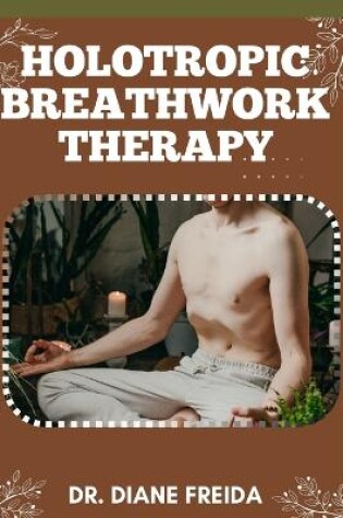 Cover of Holotropic Breathwork Therapy