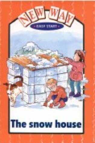 Cover of New Way Red Level Easy Start A - The Snow House