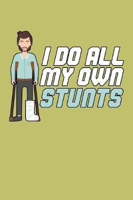 Book cover for I Do All My Own stunts