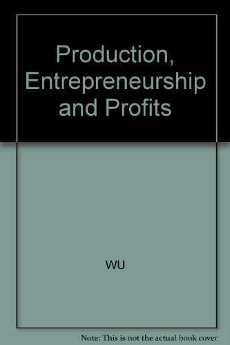 Book cover for Production, Entrepreneurship and Profits