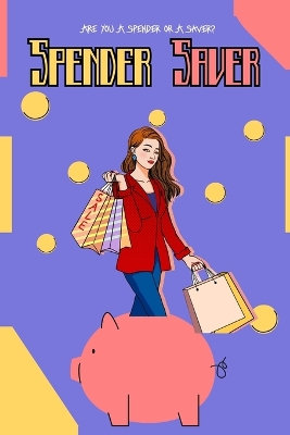 Book cover for Are You a Spender or a Saver?