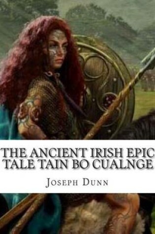 Cover of The Ancient Irish Epic Tale Tain Bo Cualnge
