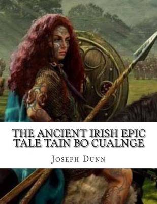 Book cover for The Ancient Irish Epic Tale Tain Bo Cualnge