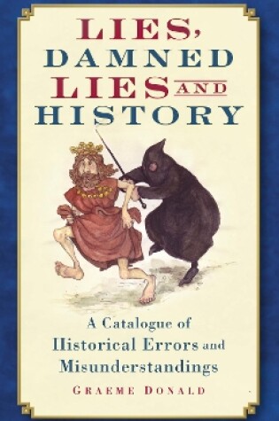 Cover of Lies, Damned Lies and History