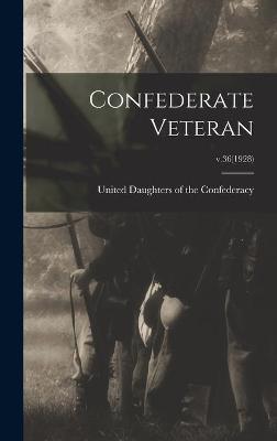 Cover of Confederate Veteran; v.36(1928)