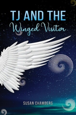 Cover of TJ and the Winged Visitor