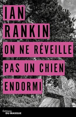 Book cover for On Ne Reveille Pas Un Chien Endormi