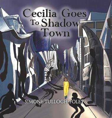 Book cover for Cecilia Goes to Shadow Town