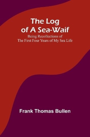 Cover of The Log of a Sea-Waif