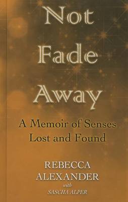 Book cover for Not Fade Away