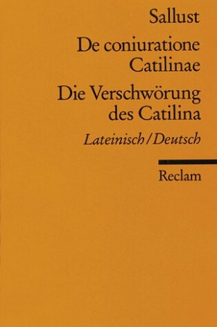 Cover of De Coniuratione Catilinae / Die Verschworung DES Catilina