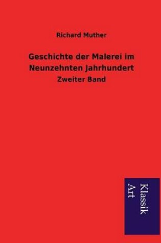 Cover of Geschichte Der Malerei Im Neunzehnten Jahrhundert