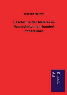 Book cover for Geschichte Der Malerei Im Neunzehnten Jahrhundert