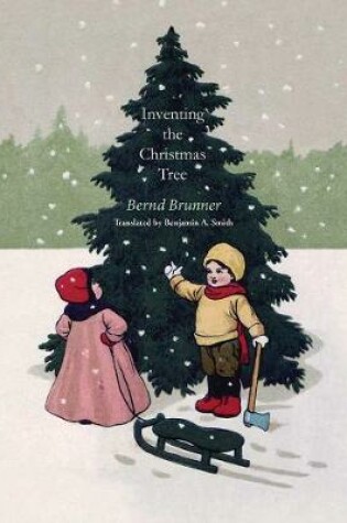 Cover of Inventing the Christmas Tree